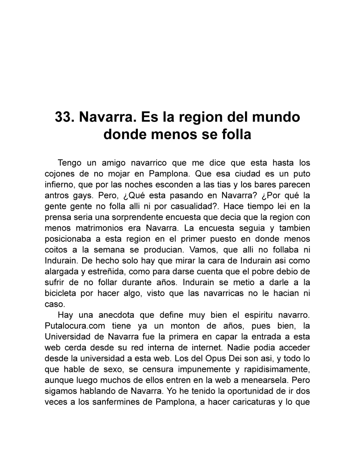 33. Navarra. Es la region del mundo donde menos se folla