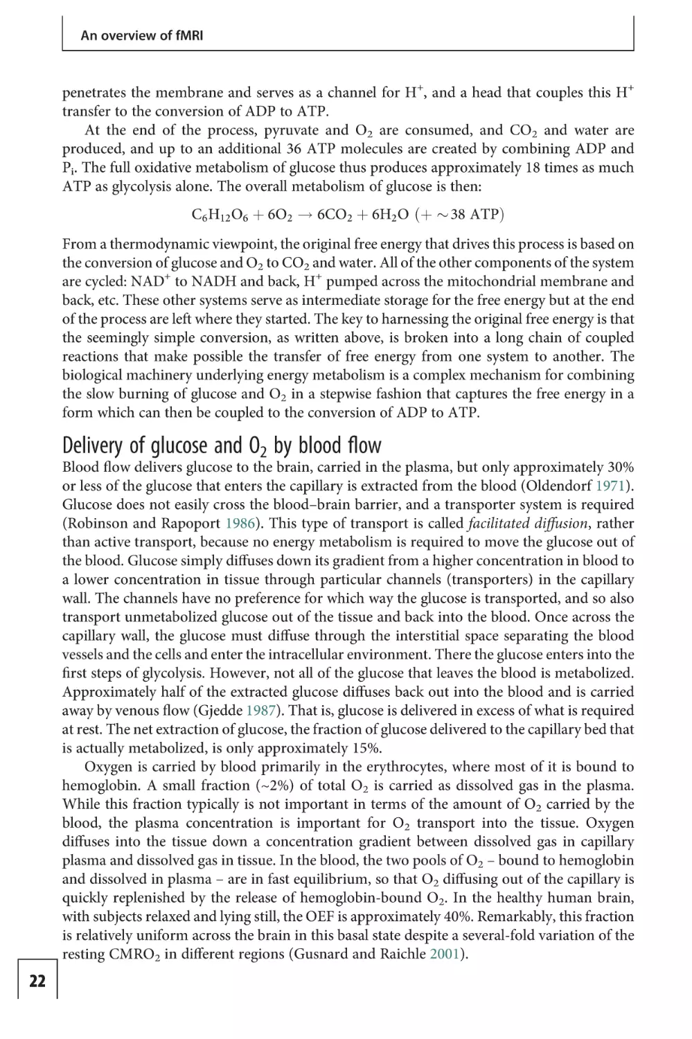 Delivery of glucose and O2 by blood flow