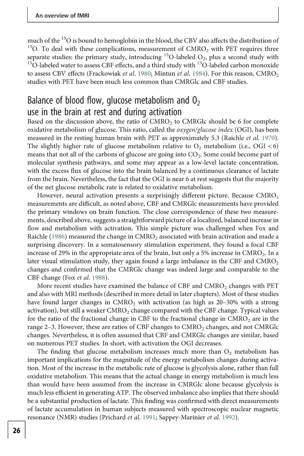 Balance of blood flow, glucose metabolism and O2 use in the brain at rest and during activation