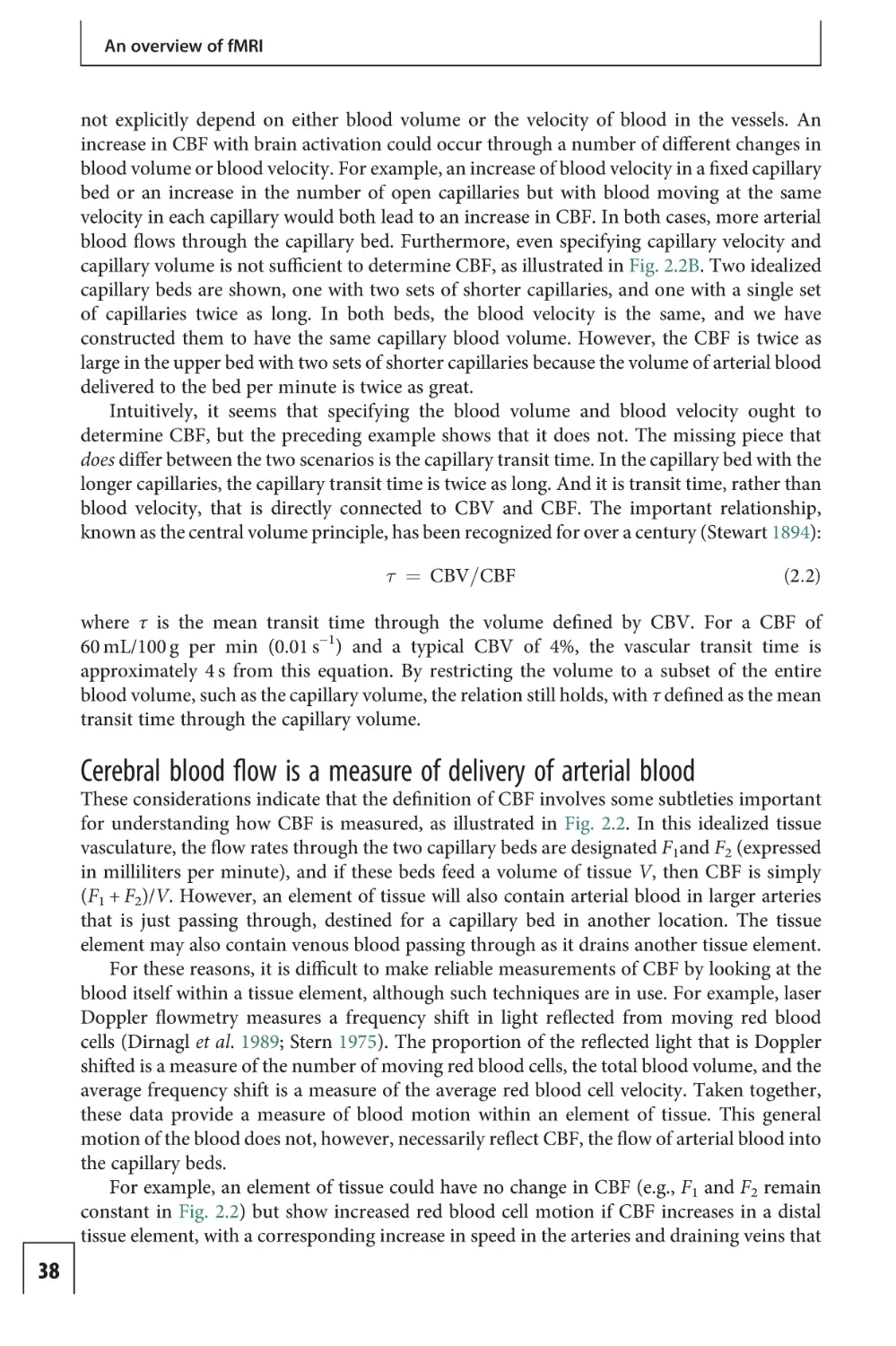 Cerebral blood flow is a measure of delivery of arterial blood