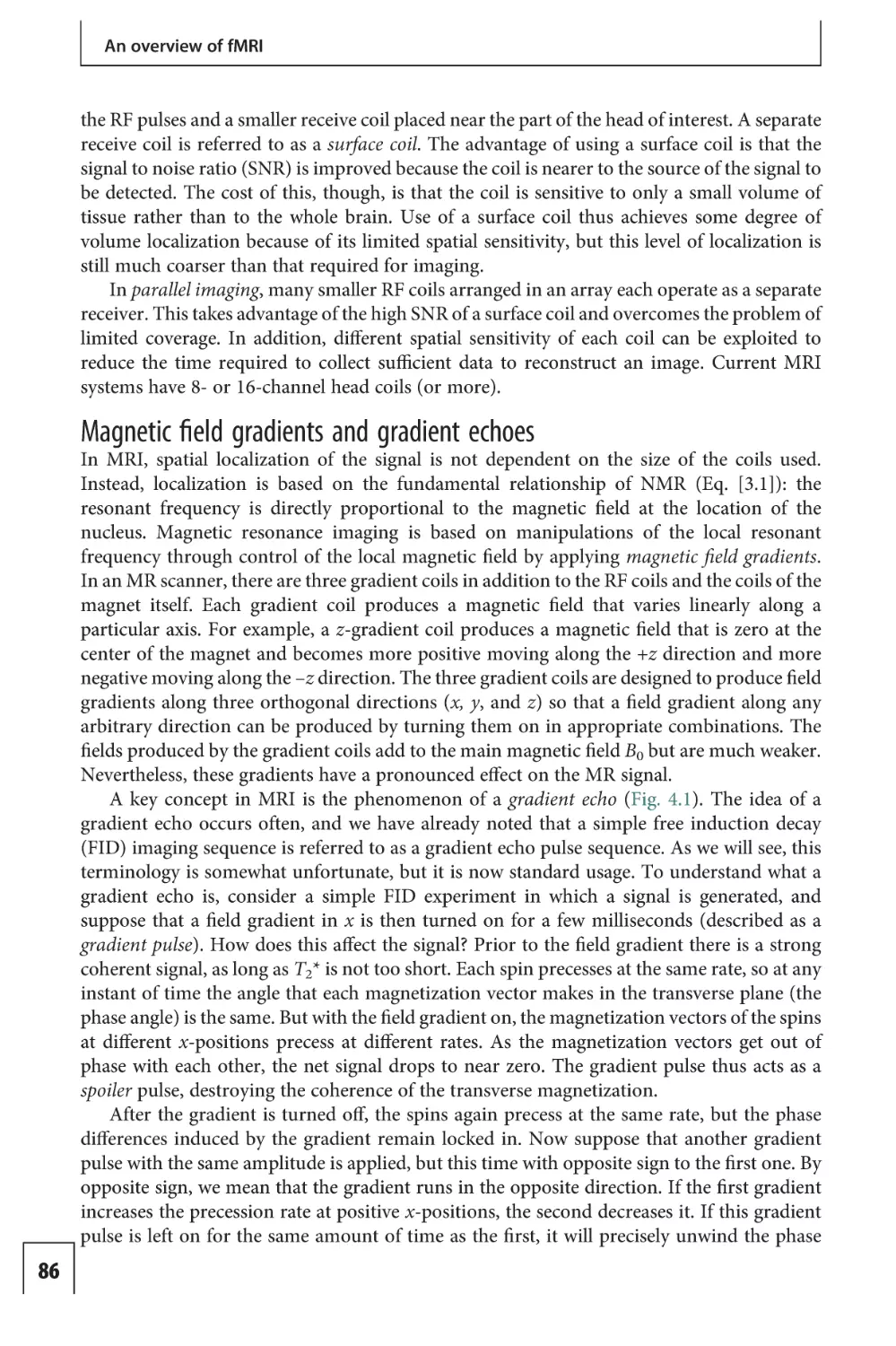 Magnetic field gradients and gradient echoes