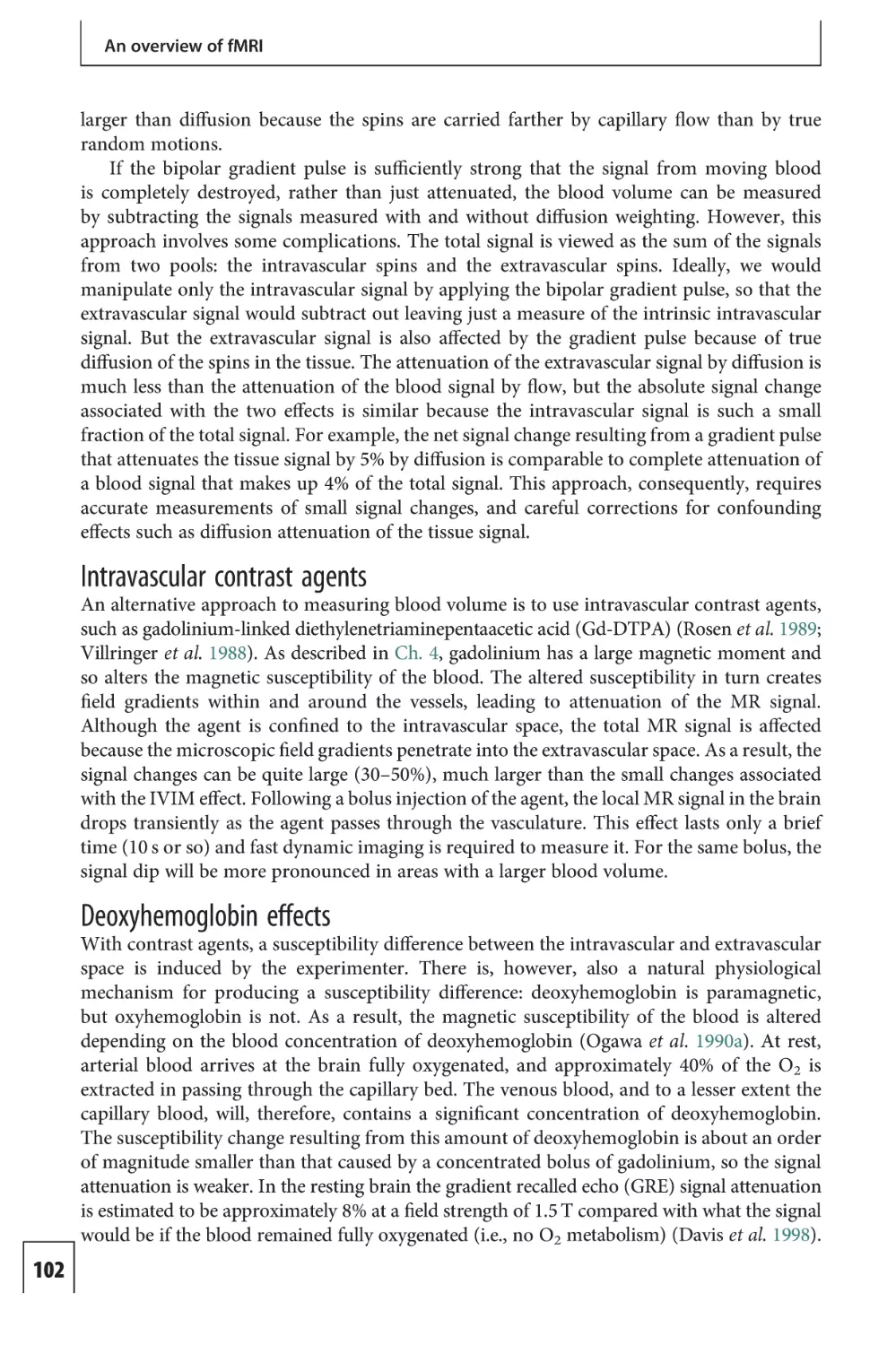 Intravascular contrast agents
Deoxyhemoglobin effects