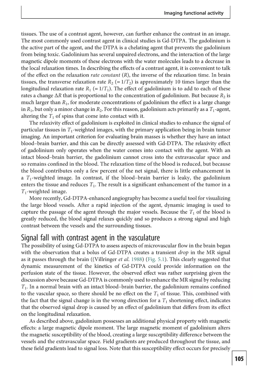 Signal fall with contrast agent in the vasculature