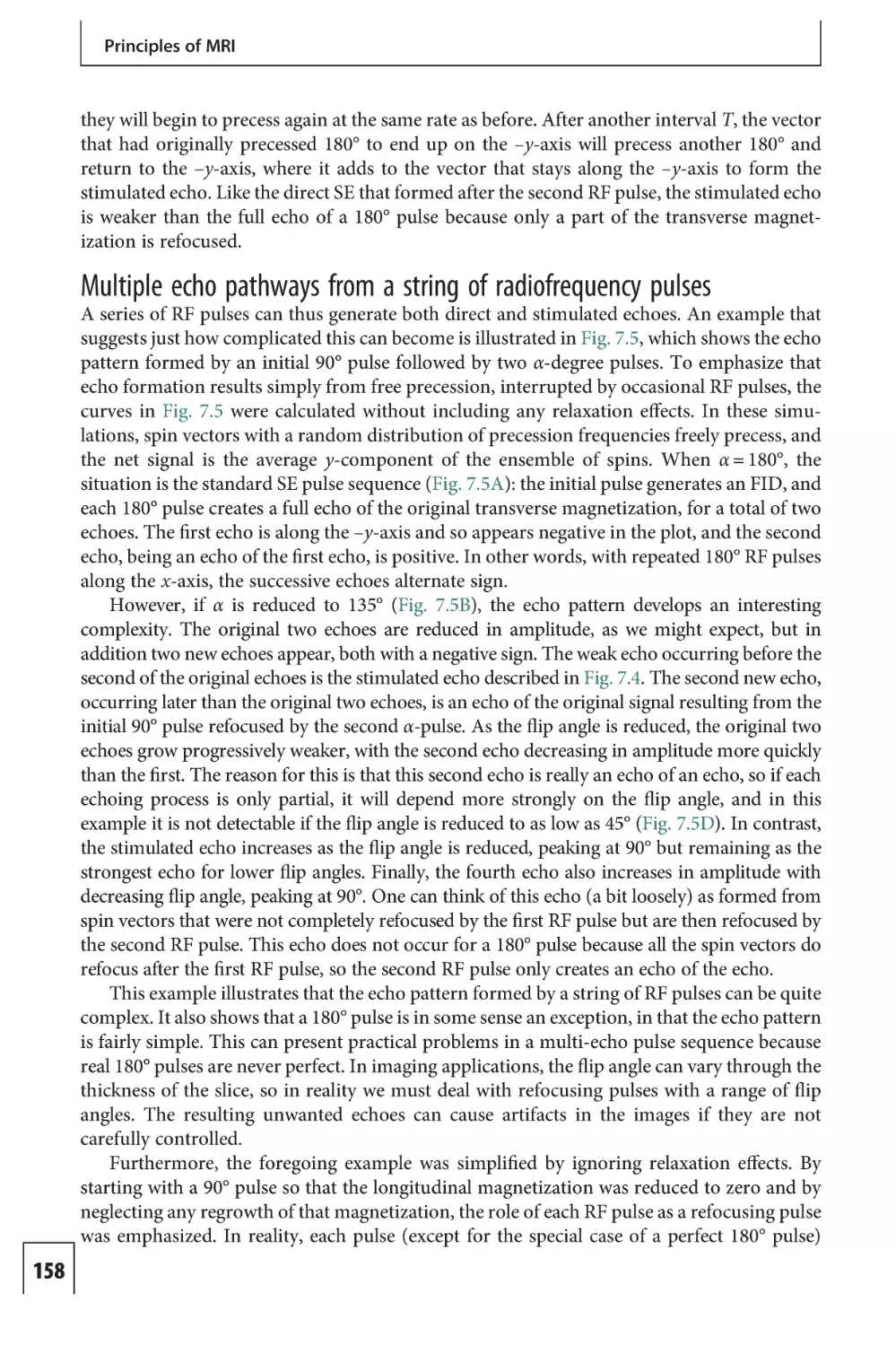 Multiple echo pathways from a string of radiofrequency pulses