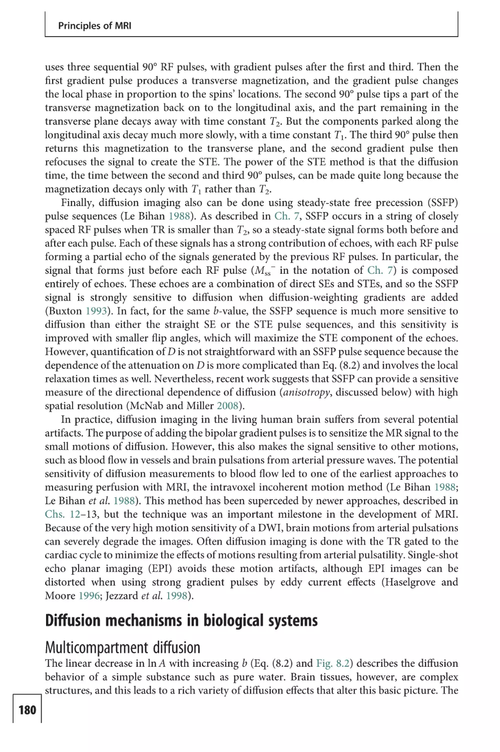 Diffusion mechanisms in biological systems
Multicompartment diffusion