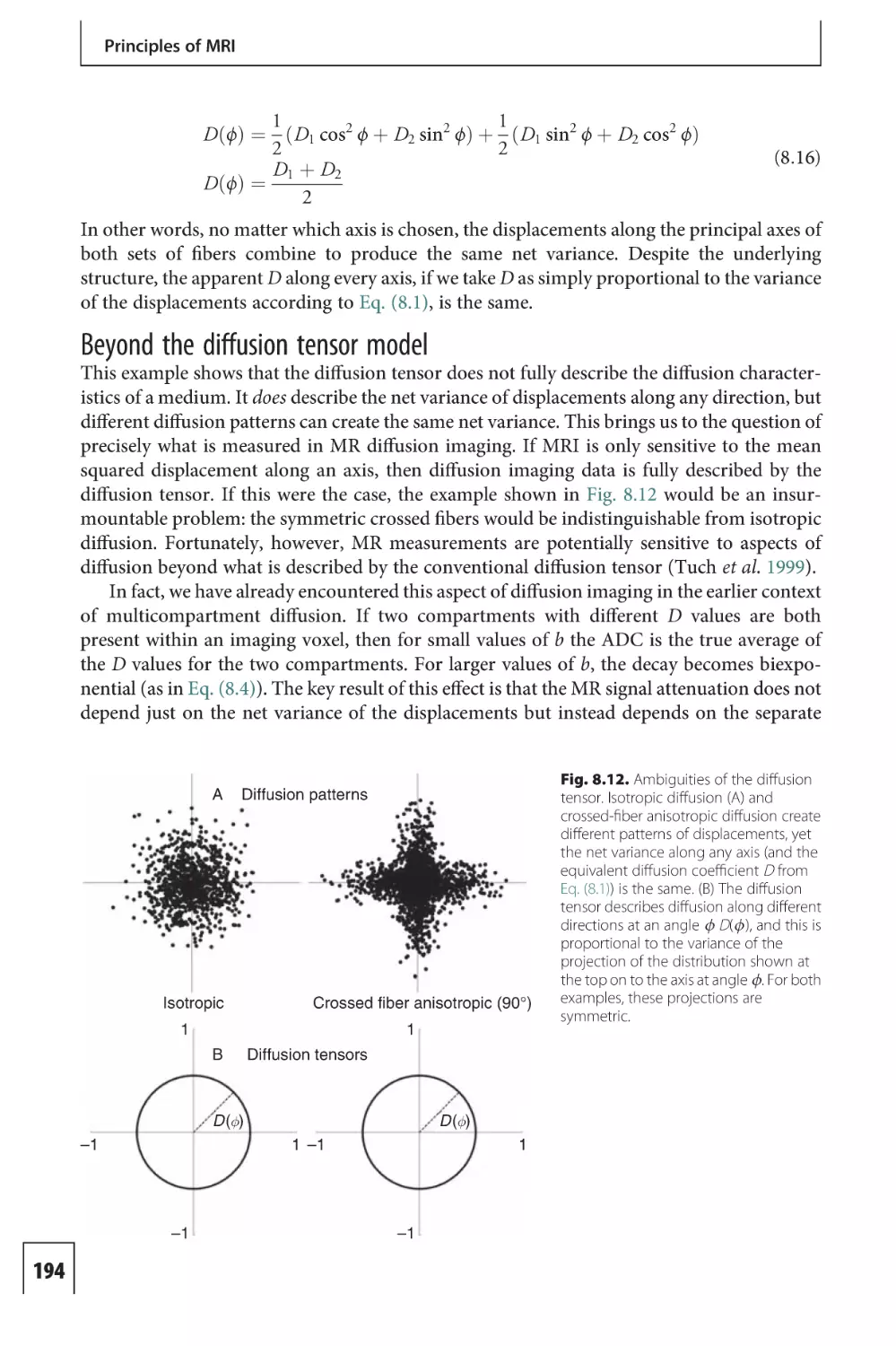 Beyond the diffusion tensor model