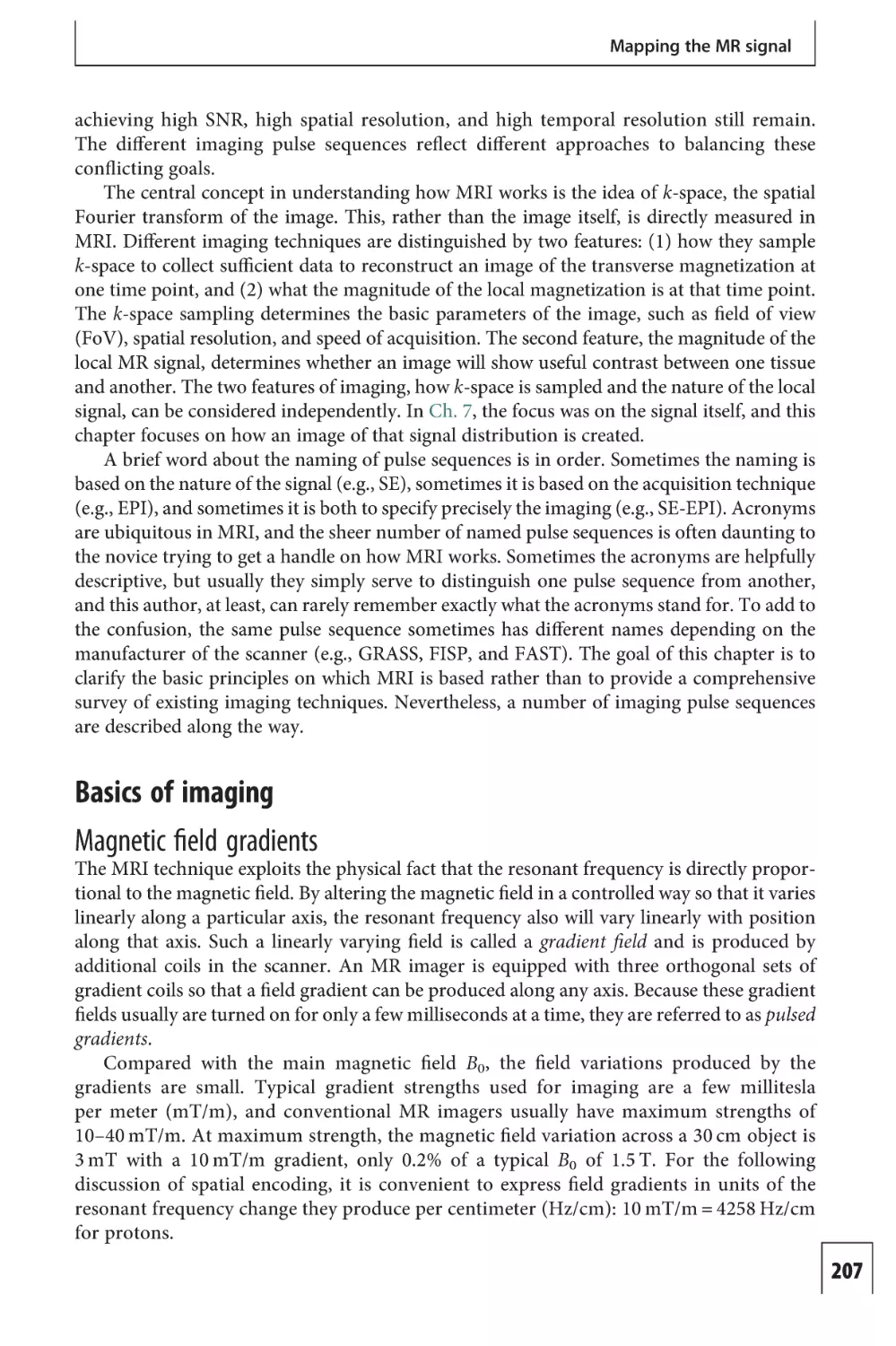 Basics of imaging
Magnetic field gradients