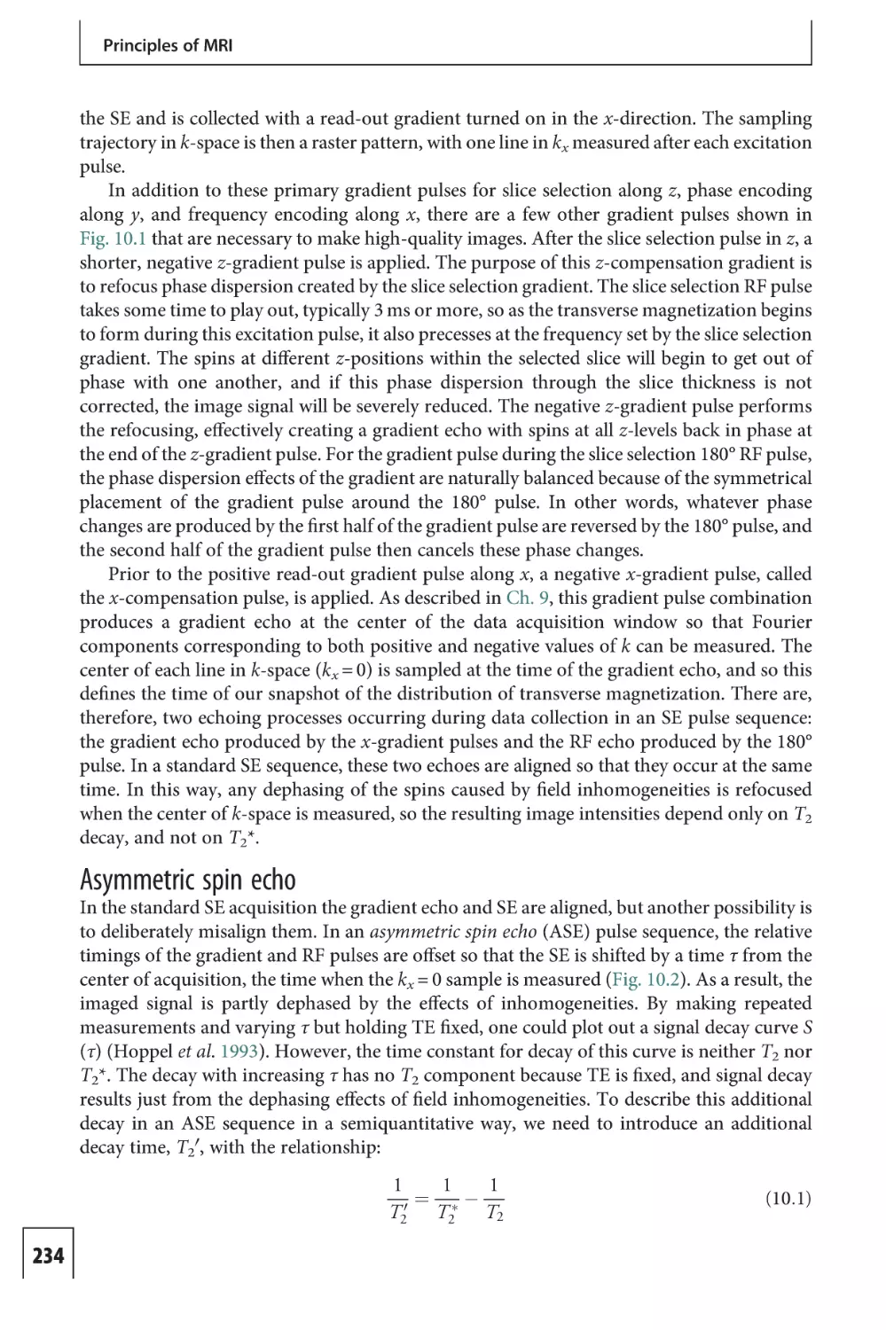 Asymmetric spin echo