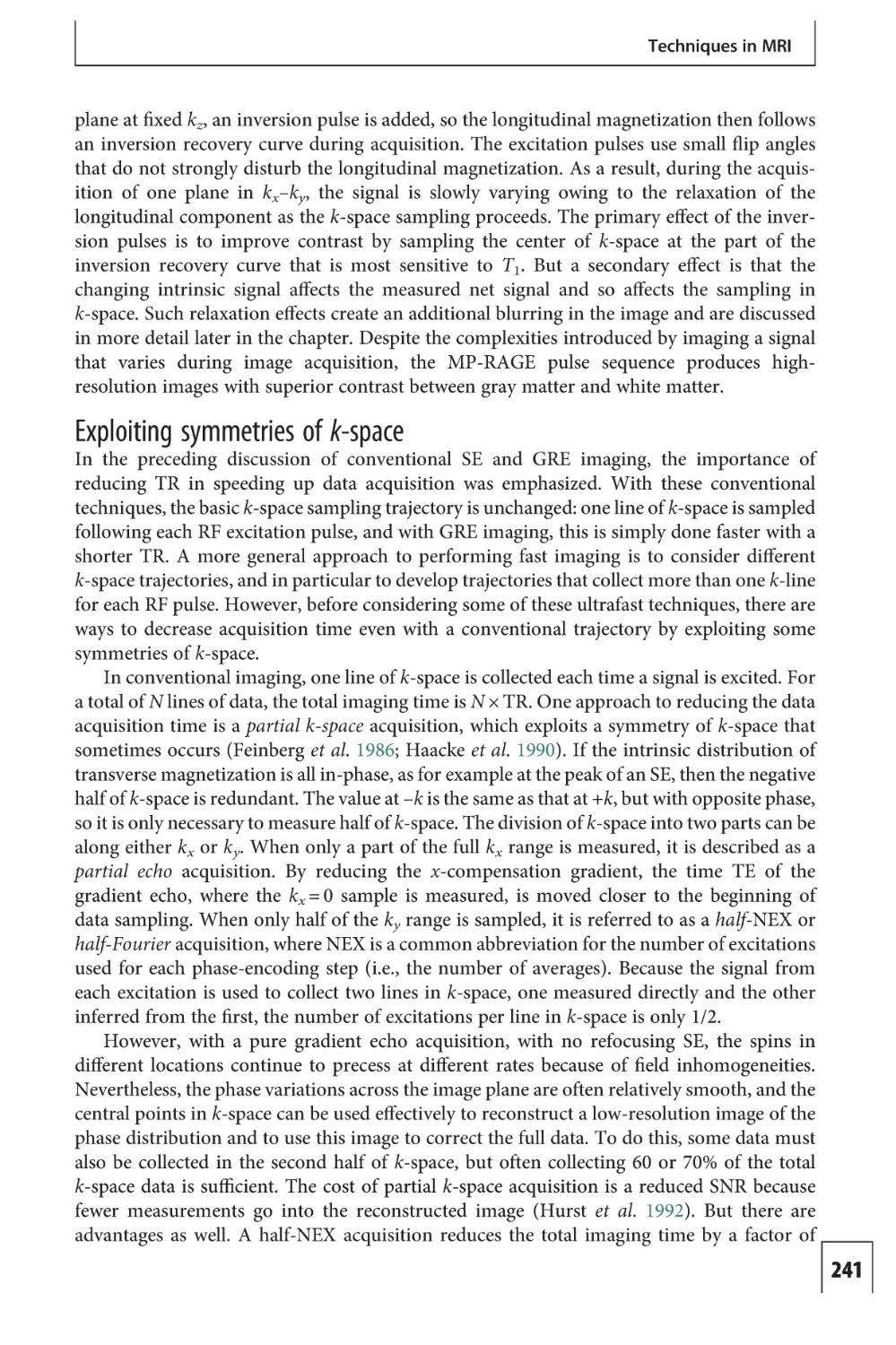 Exploiting symmetries of k-space