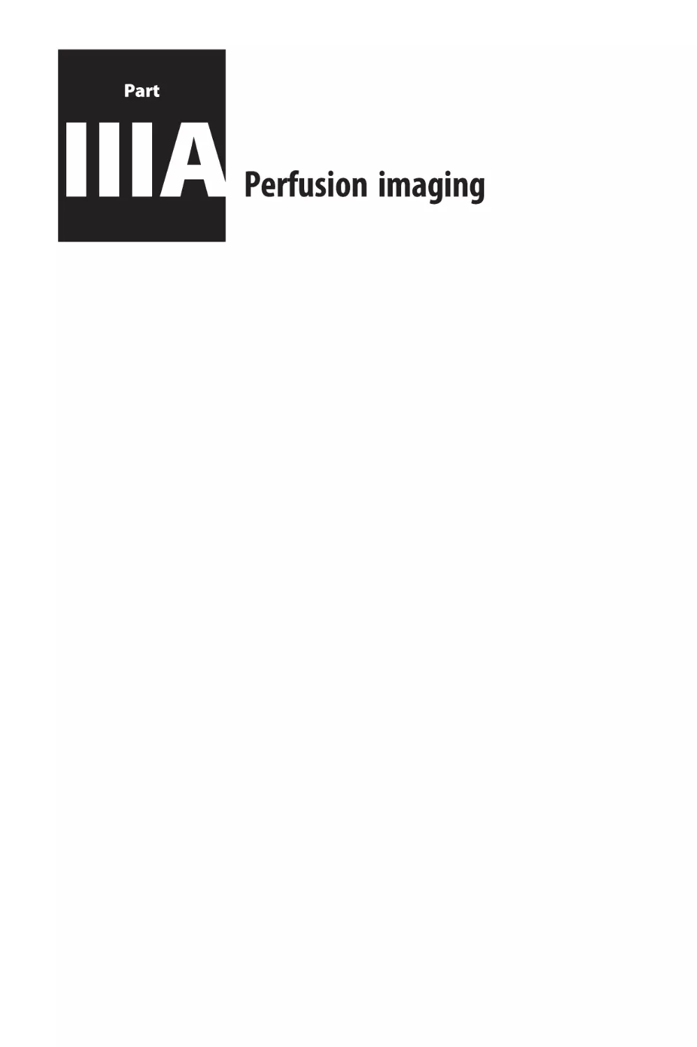 Part IIIA Perfusion imaging
