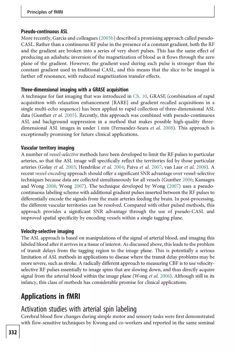 Applications in fMRI
Activation studies with arterial spin labeling