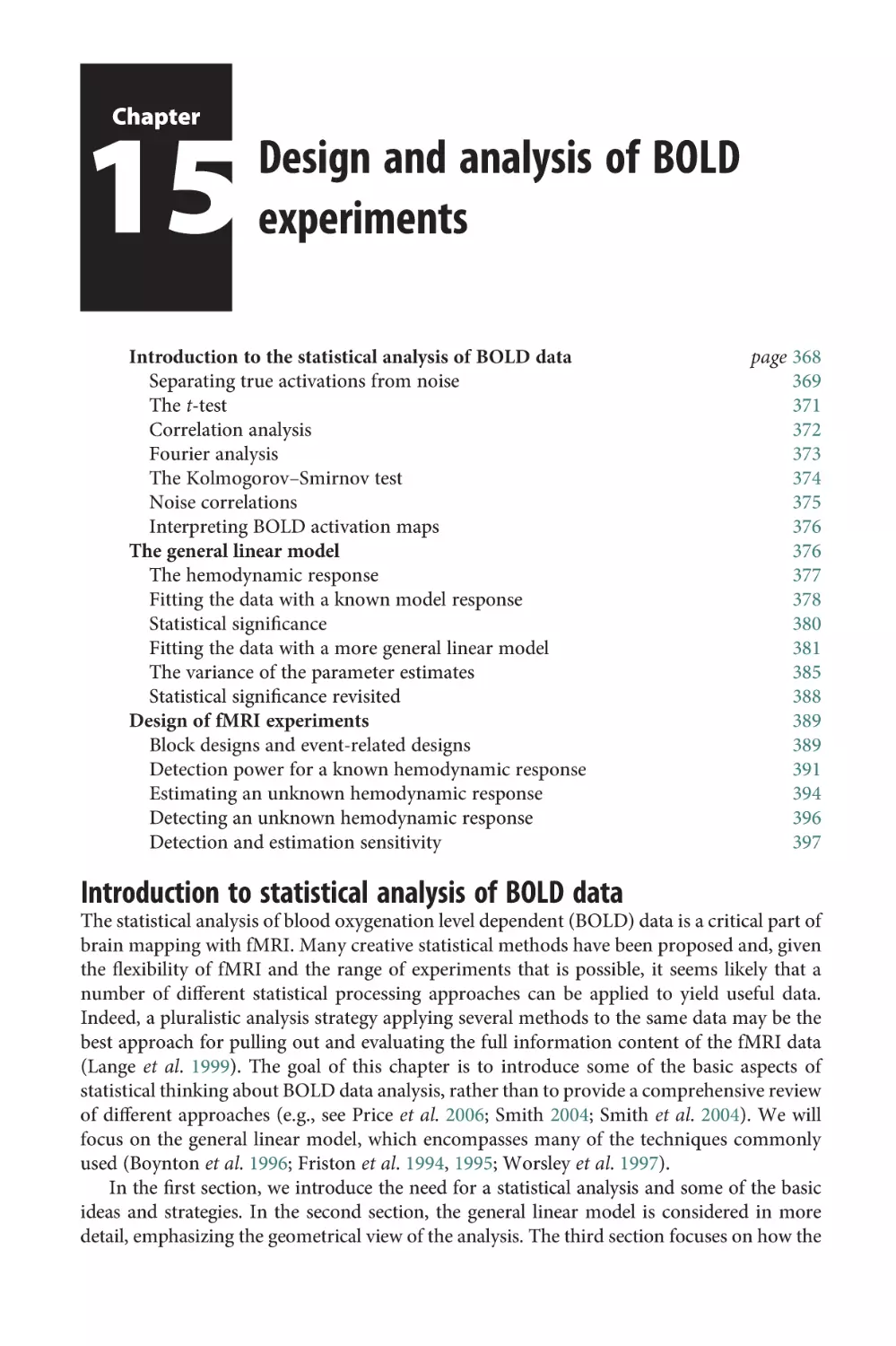 Chapter 15 Design and analysis of BOLD experiments
Introduction to statistical analysis of BOLD data