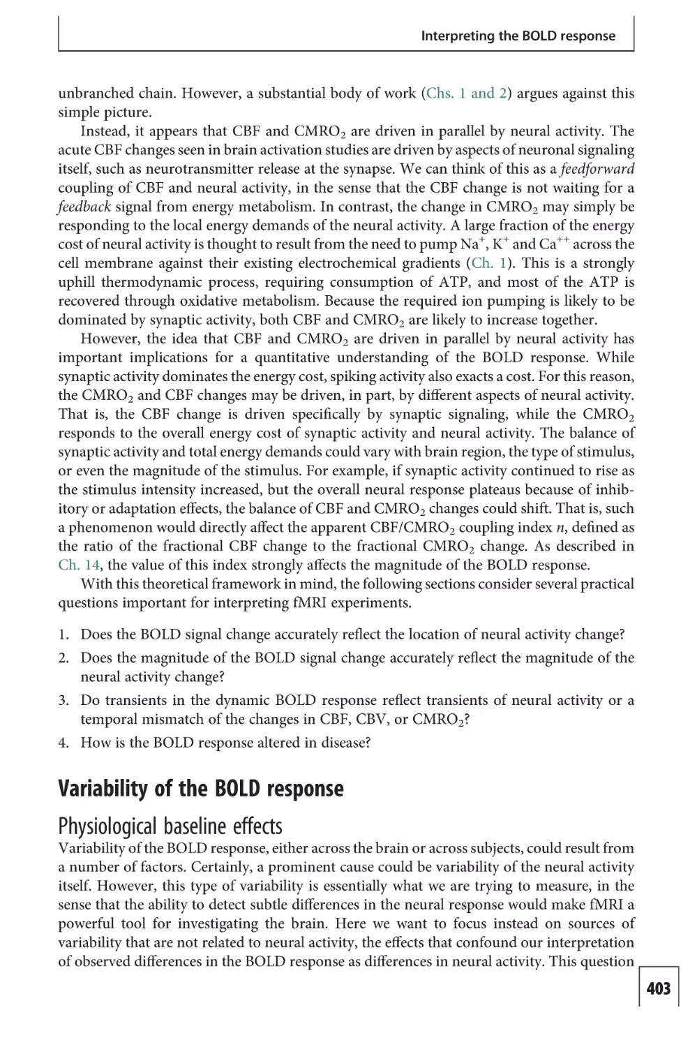 Variability of the BOLD response
Physiological baseline effects