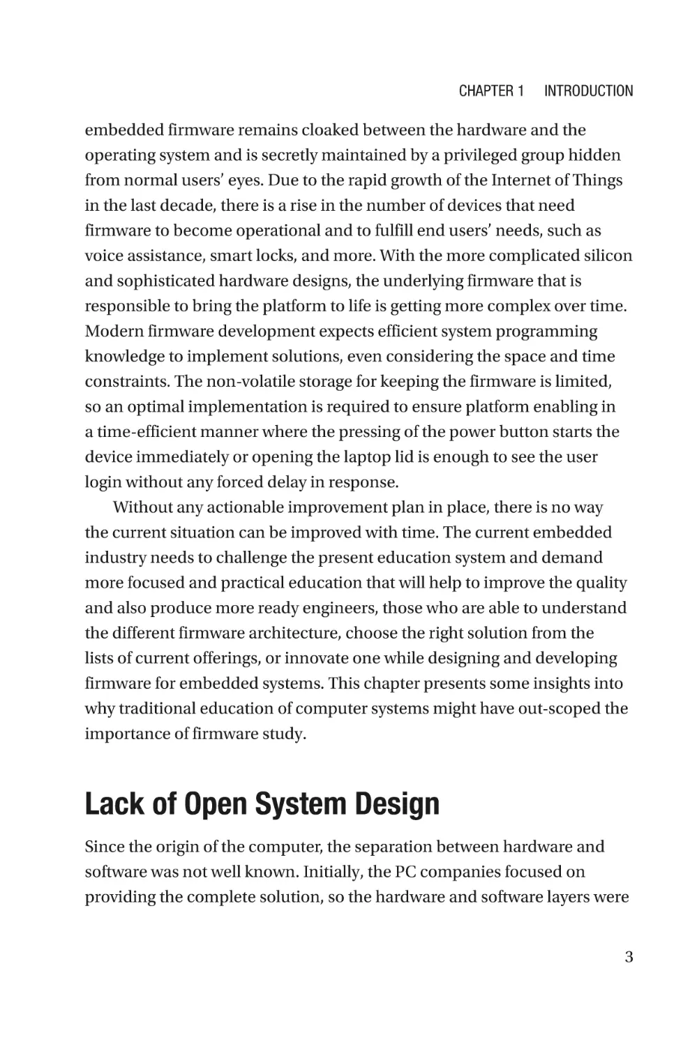 Lack of Open System Design