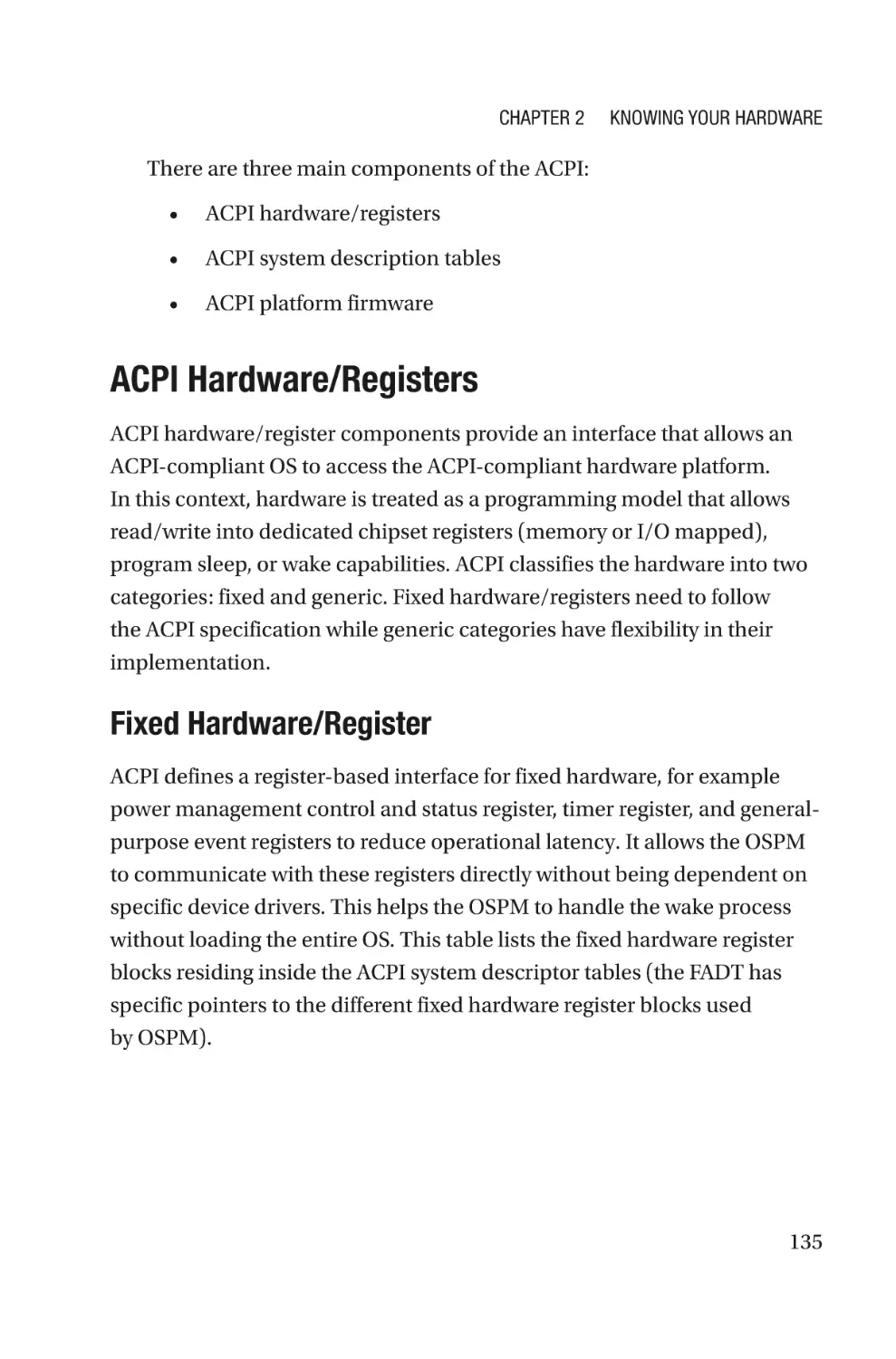 ACPI Hardware/Registers
Fixed Hardware/Register