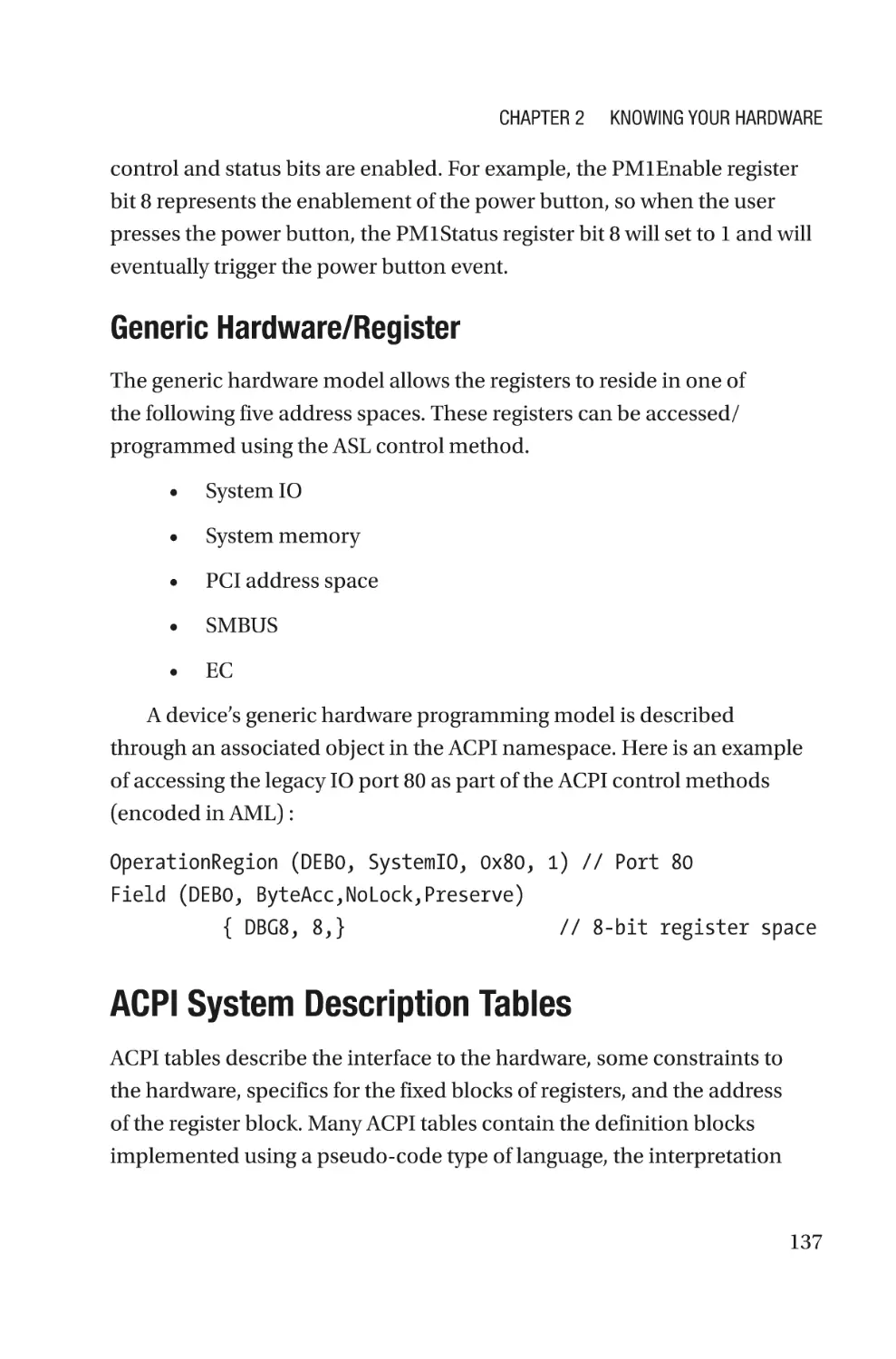 Generic Hardware/Register
ACPI System Description Tables