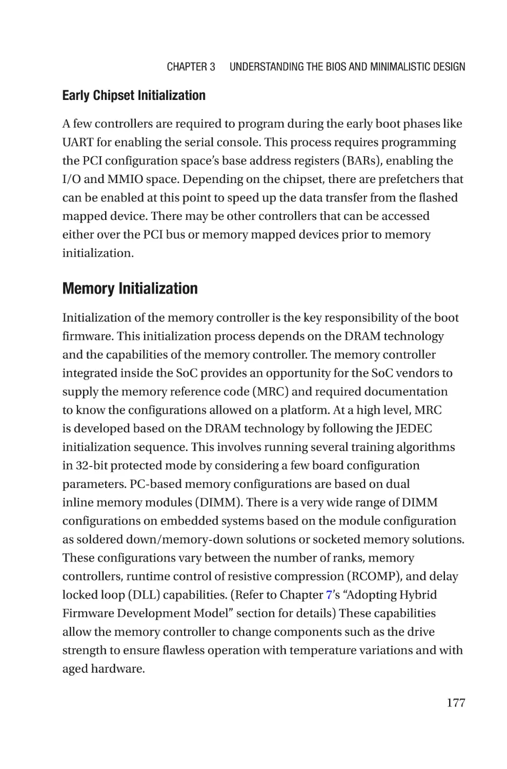 Early Chipset Initialization
Memory Initialization