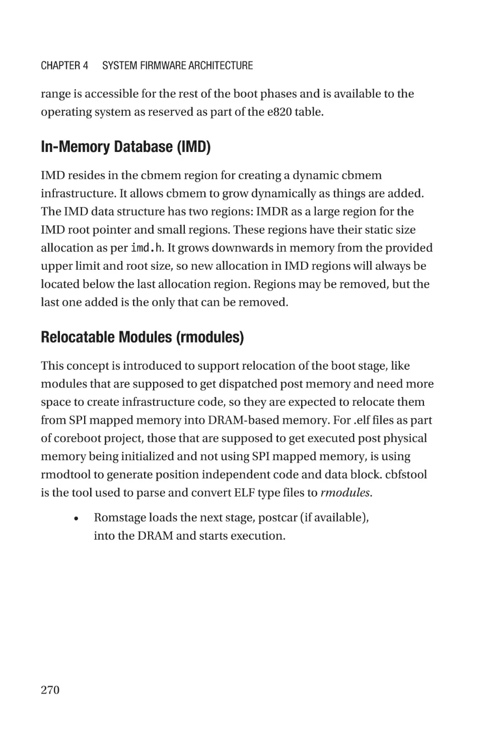 In-Memory Database (IMD)
Relocatable Modules (rmodules)