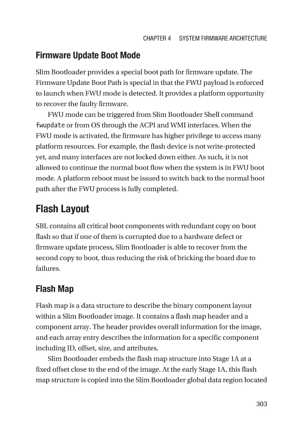 Firmware Update Boot Mode
Flash Layout
Flash Map