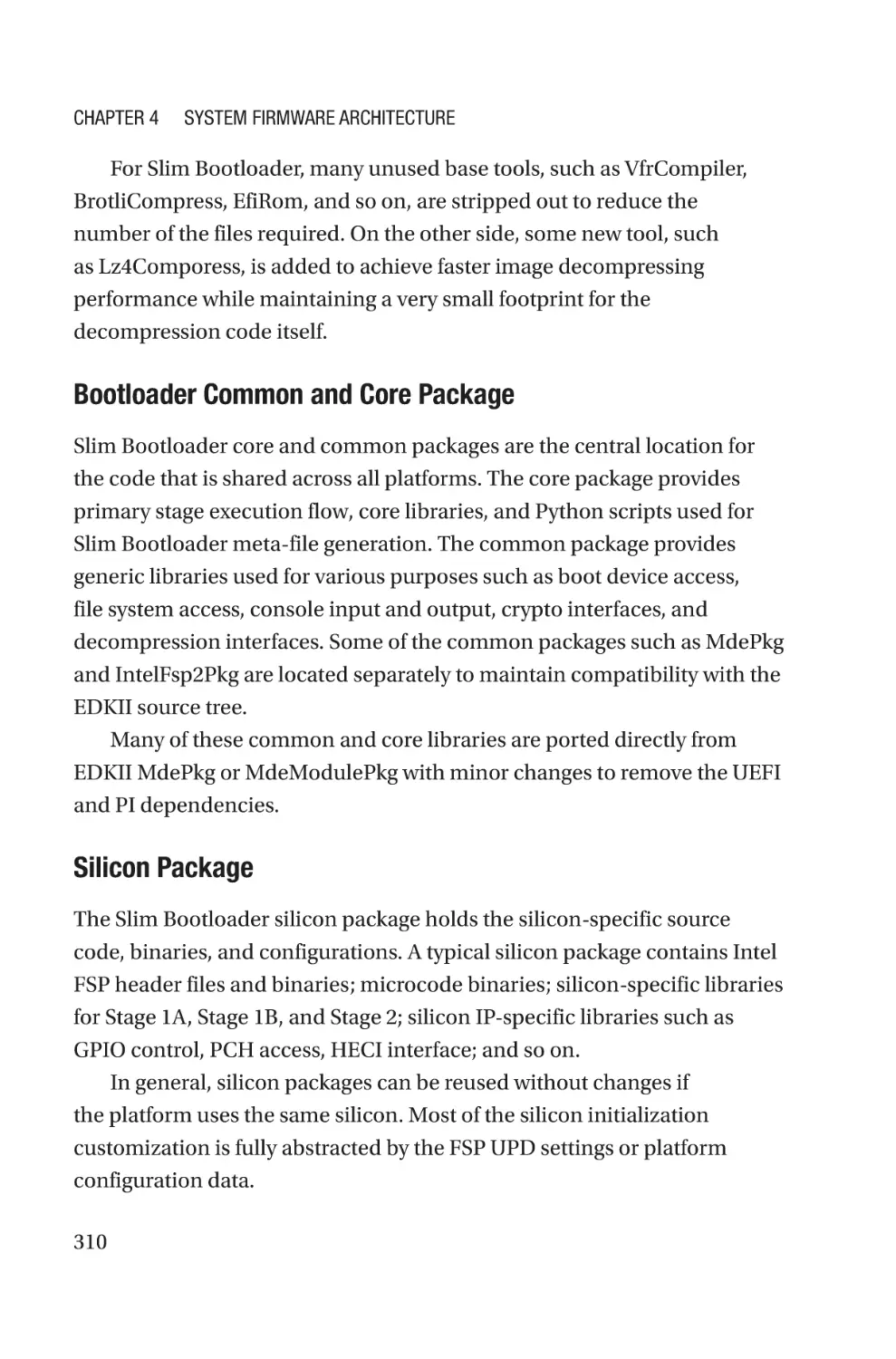 Bootloader Common and Core Package
Silicon Package