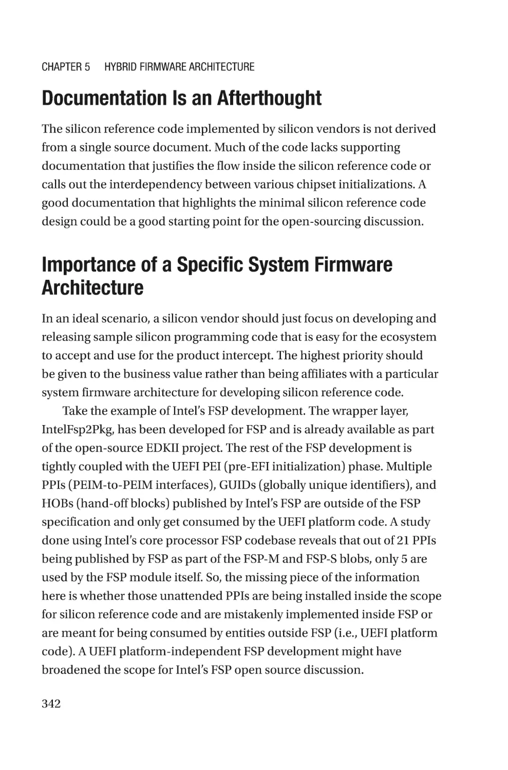 Documentation Is an Afterthought
Importance of a Specific System Firmware Architecture