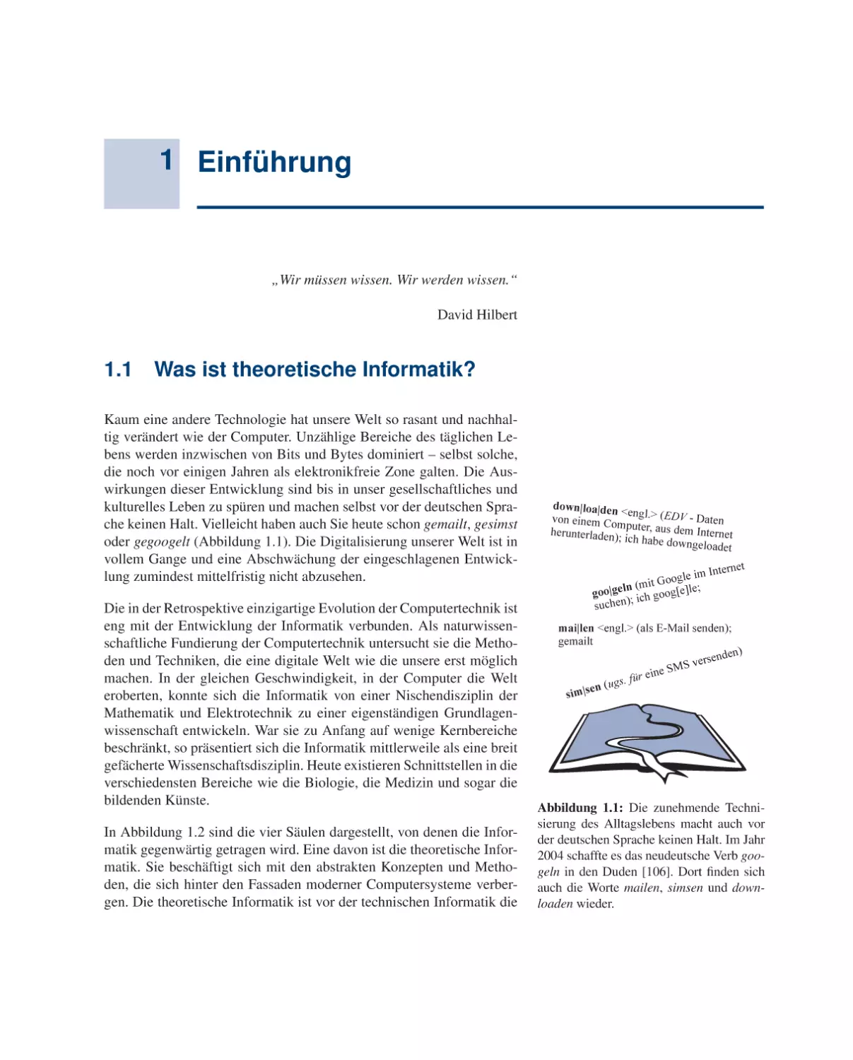 1 Einführung
1.1 Was ist theoretische Informatik?