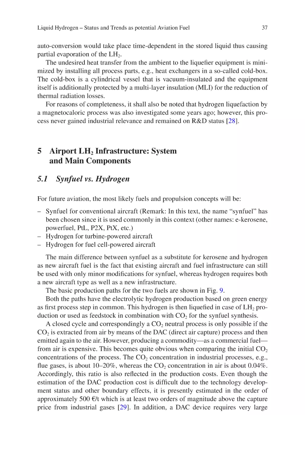 5 Airport LH2 Infrastructure
5.1 Synfuel vs. Hydrogen