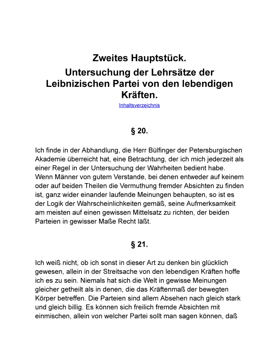 Zweites Hauptstück. Untersuchung der Lehrsätze der Leibnizischen Partei von den lebendigen Kräften.