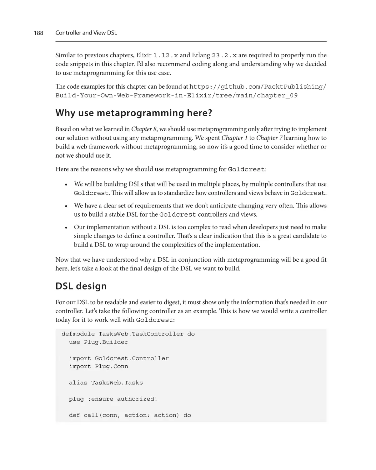 Why use metaprogramming here?
DSL design