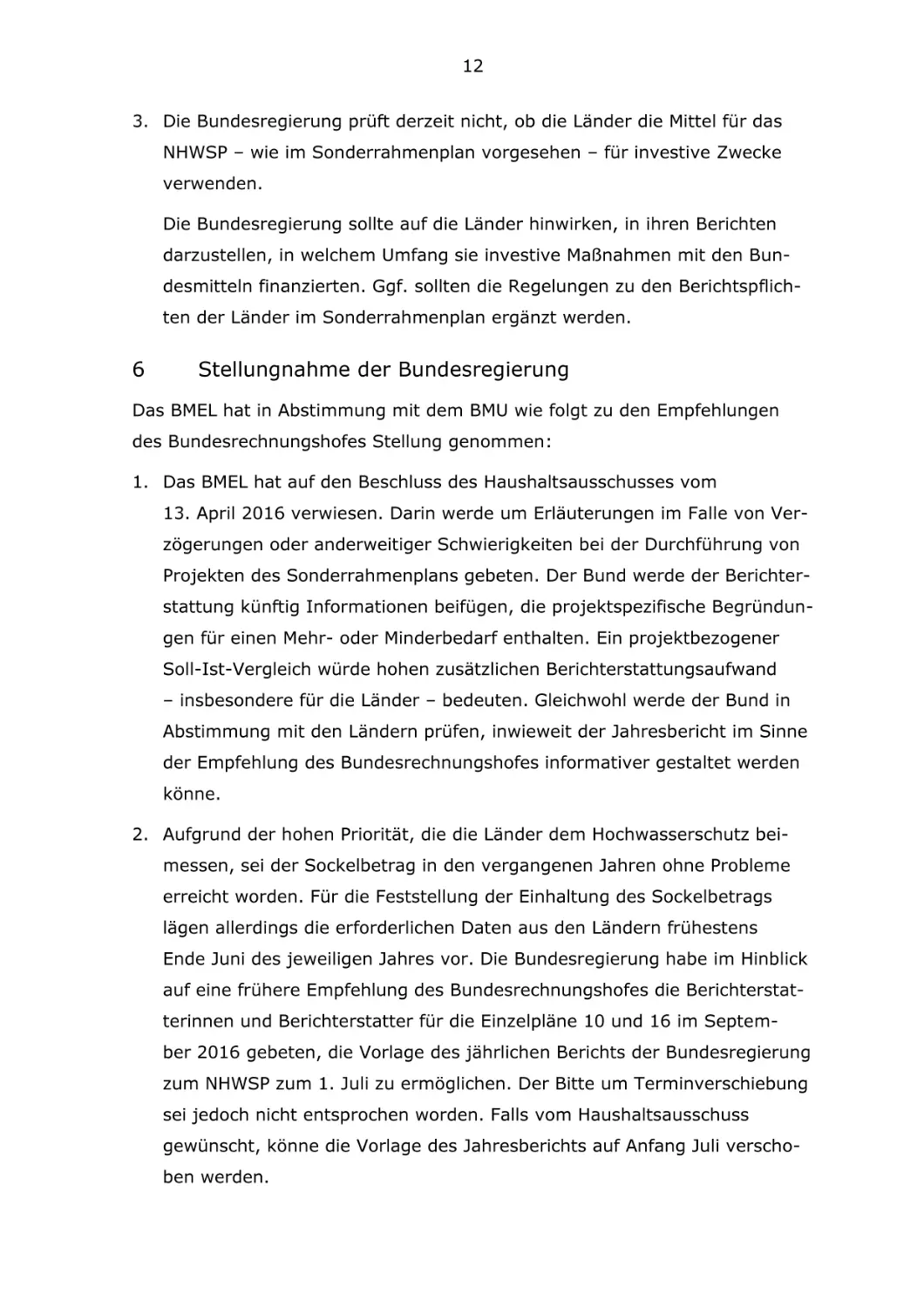 6 Stellungnahme der Bundesregierung