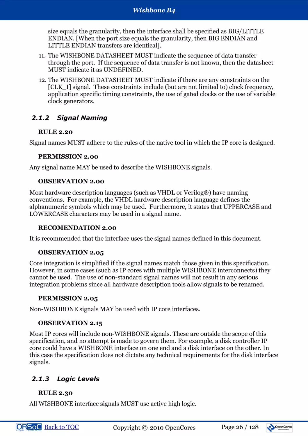 2.1.2  Signal Naming
RULE 2.20
PERMISSION 2.00
OBSERVATION 2.00
RECOMENDATION 2.00
OBSERVATION 2.05
PERMISSION 2.05
OBSERVATION 2.15
2.1.3  Logic Levels
RULE 2.30