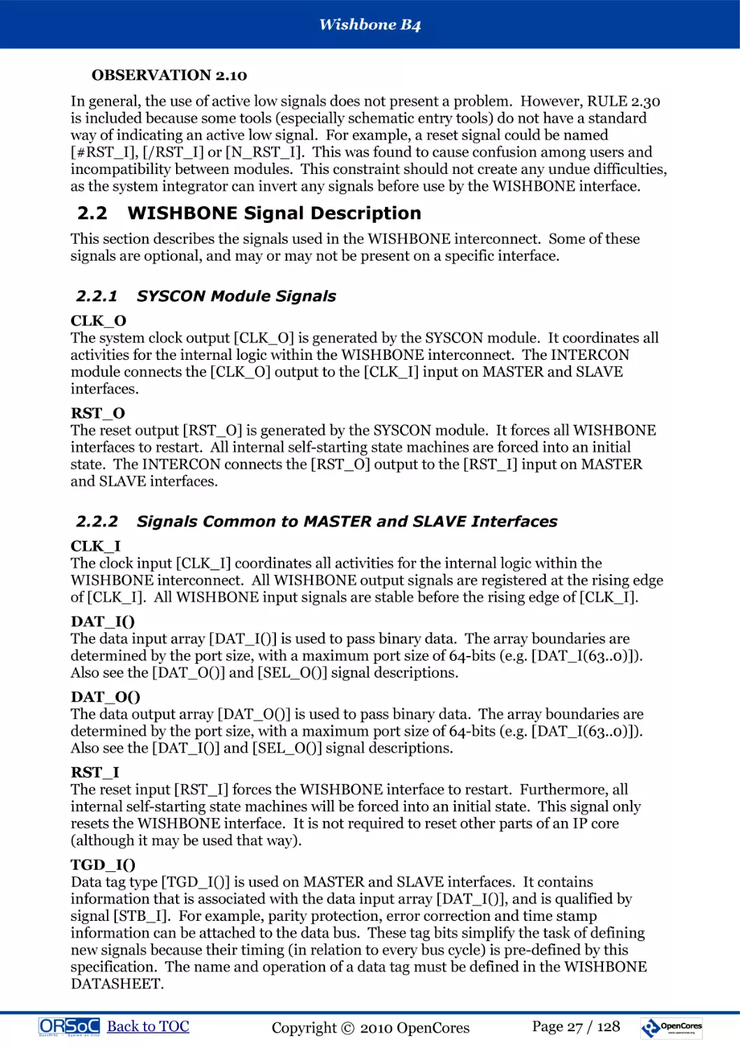 OBSERVATION 2.10
2.2  WISHBONE Signal Description
2.2.1  SYSCON Module Signals
2.2.2  Signals Common to MASTER and SLAVE Interfaces