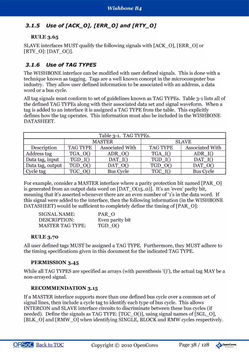 3.1.5  Use of [ACK_O], [ERR_O] and [RTY_O]
RULE 3.65
3.1.6  Use of TAG TYPES
RULE 3.70
PERMISSION 3.45
RECOMMENDATION 3.15