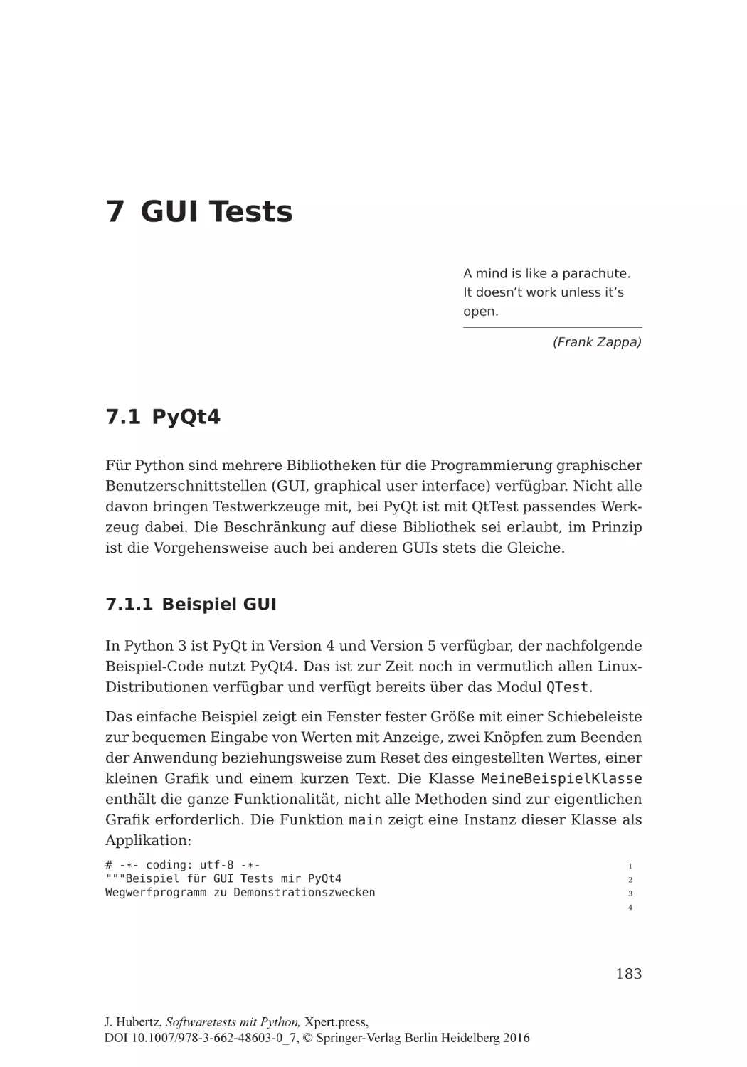7 GUI Tests
7.1 PyQt4
7.1.1 Beispiel GUI