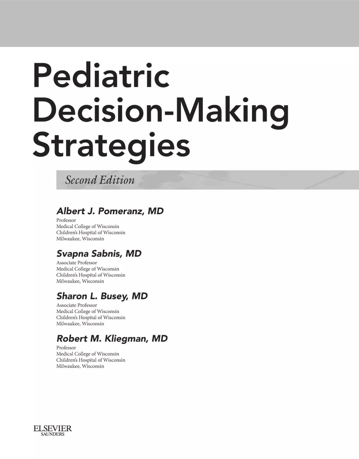 Pediatric decision-making strategies