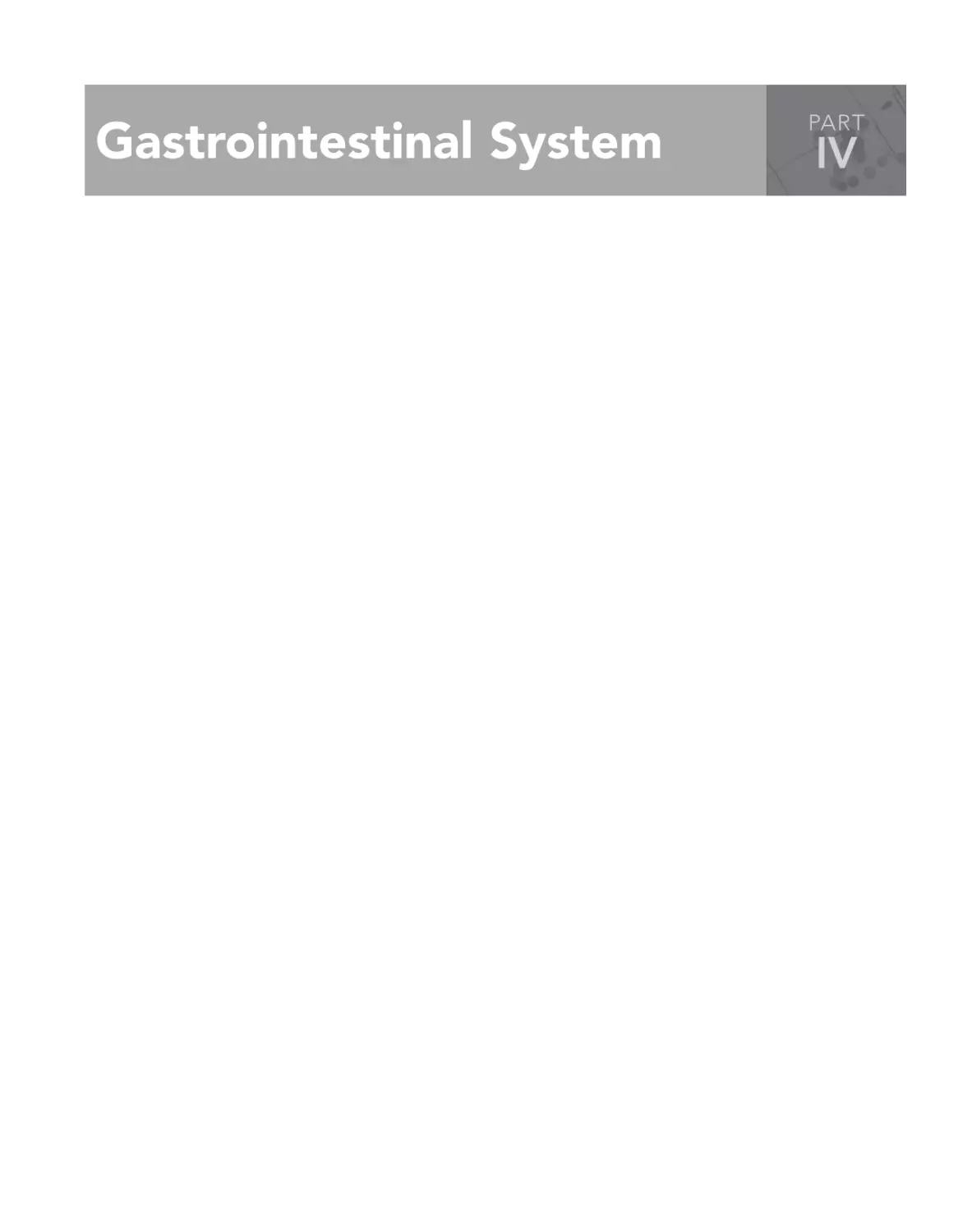 IV Gastrointestinal System