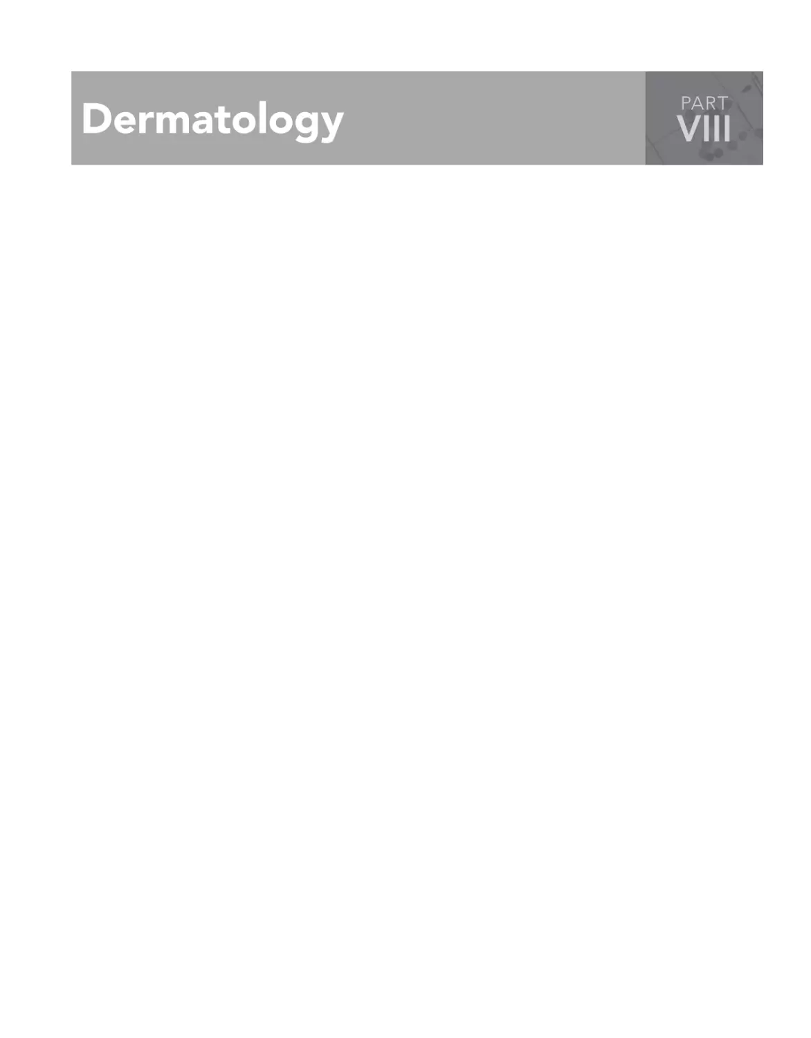 VIII Dermatology