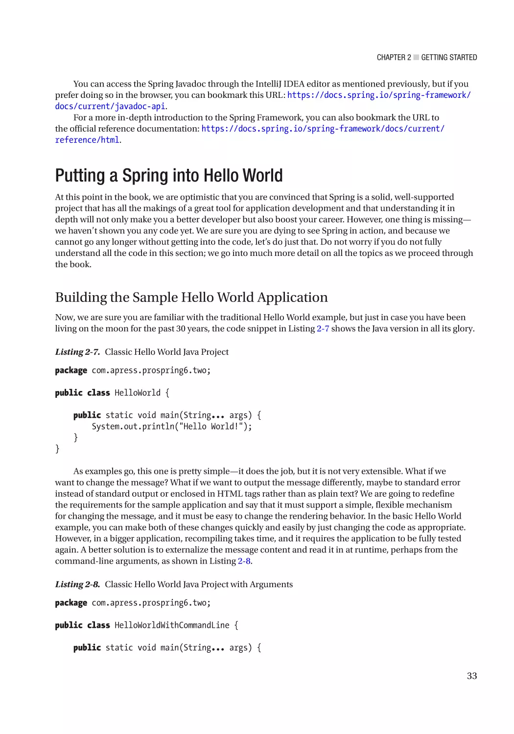 Putting a Spring into Hello World
Building the Sample Hello World Application