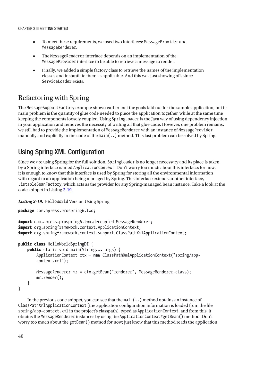 Refactoring with Spring
Using Spring XML Configuration