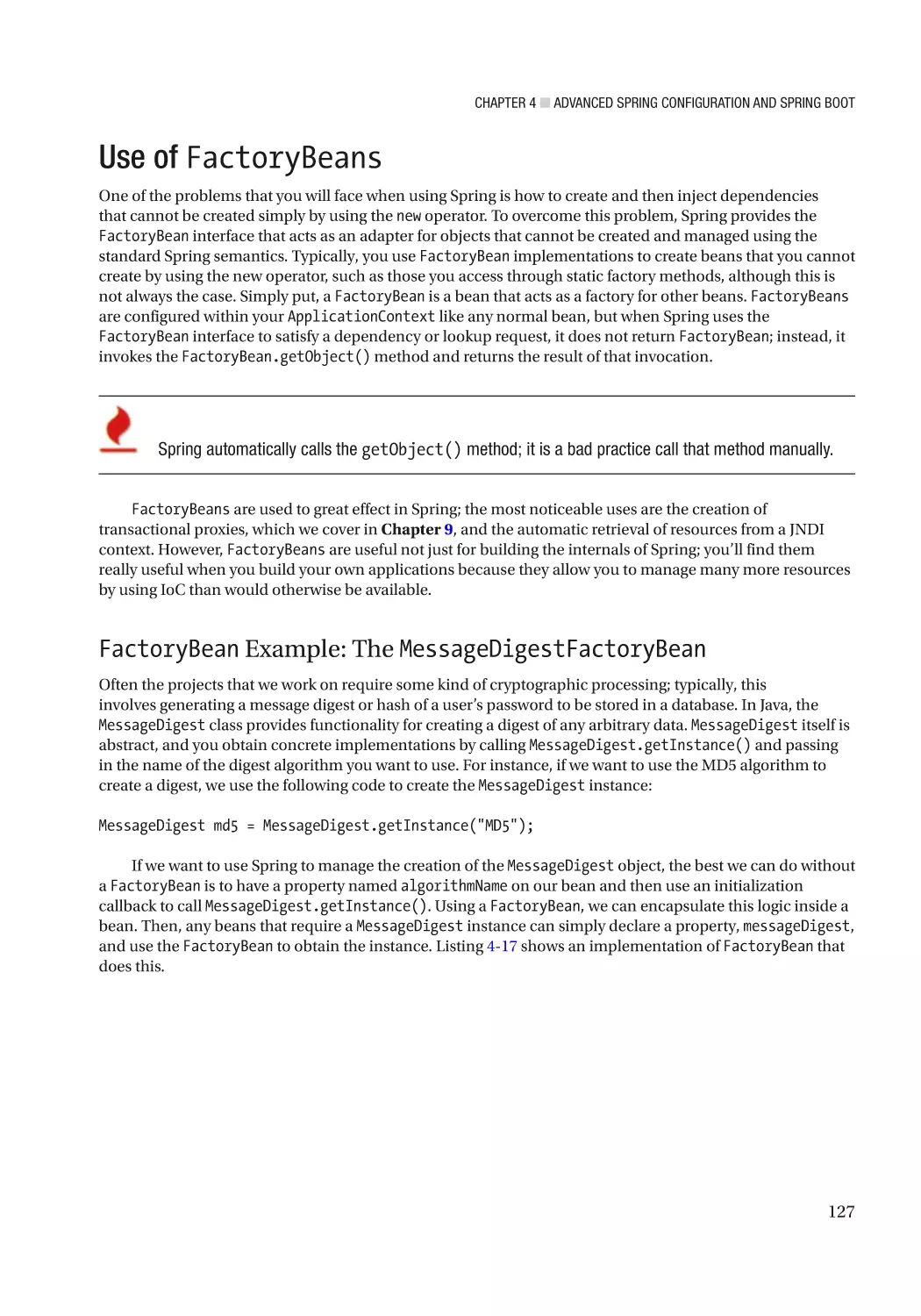 Use of FactoryBeans
FactoryBean Example