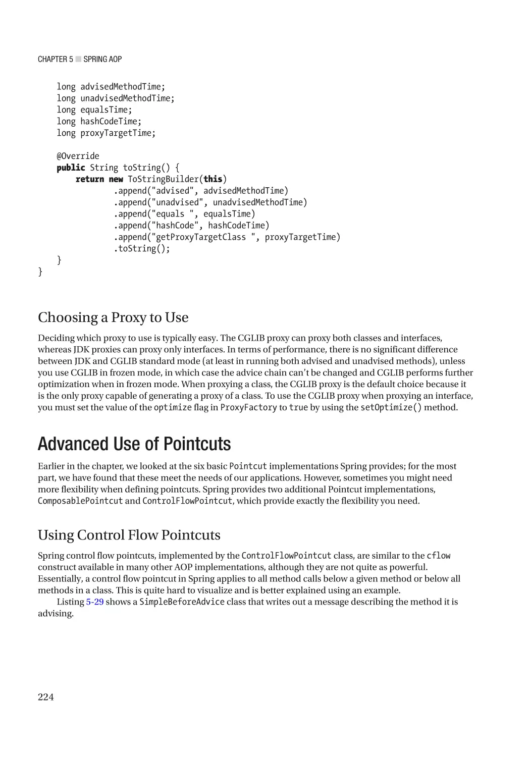 Choosing a Proxy to Use
Advanced Use of Pointcuts
Using Control Flow Pointcuts