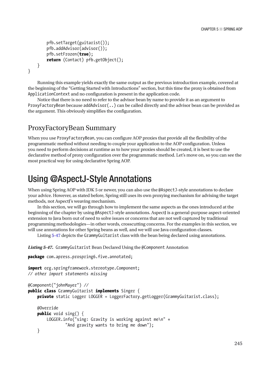 ProxyFactoryBean Summary
Using @AspectJ-Style Annotations