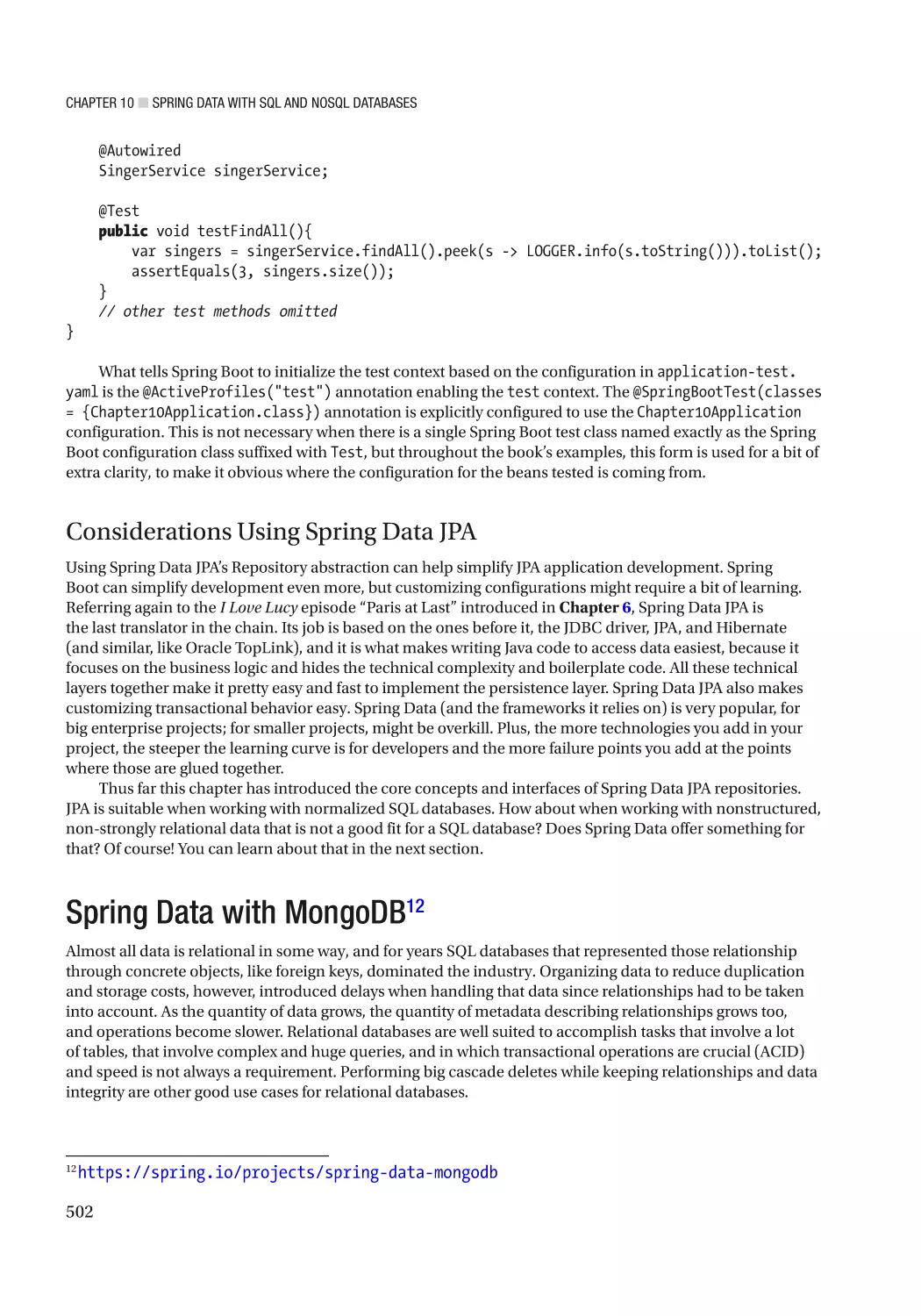 Considerations Using Spring Data JPA
Spring Data with MongoDB12