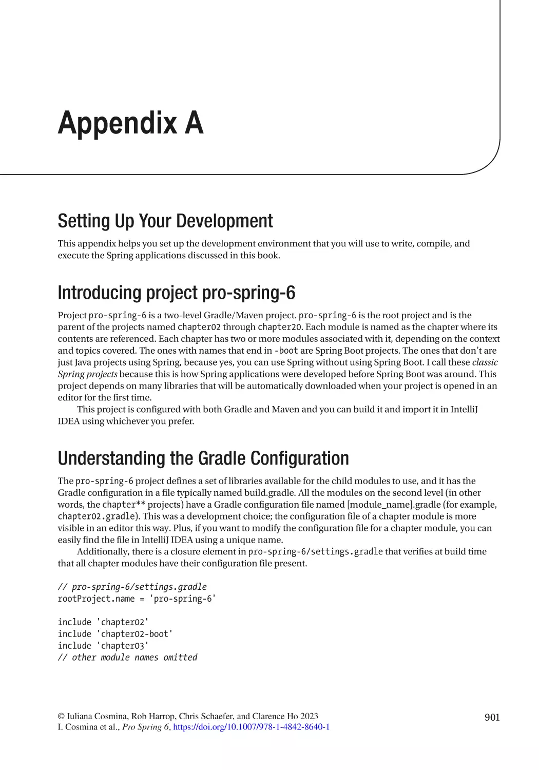 Appendix A
Setting Up Your Development
Introducing project pro-spring-6
Understanding the Gradle Configuration