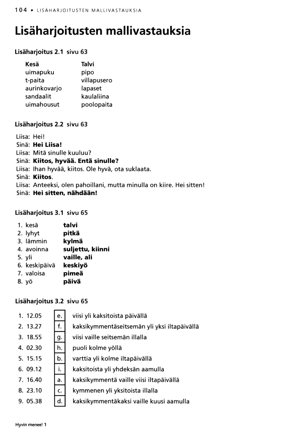 Lisäharjoitusten mallivastauksia