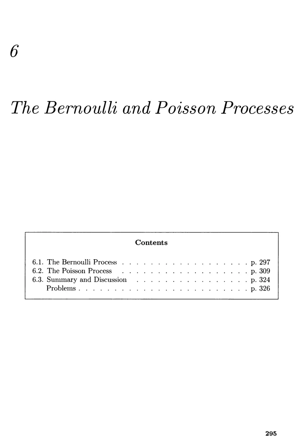 6. The Bernoulli and Poisson Processes