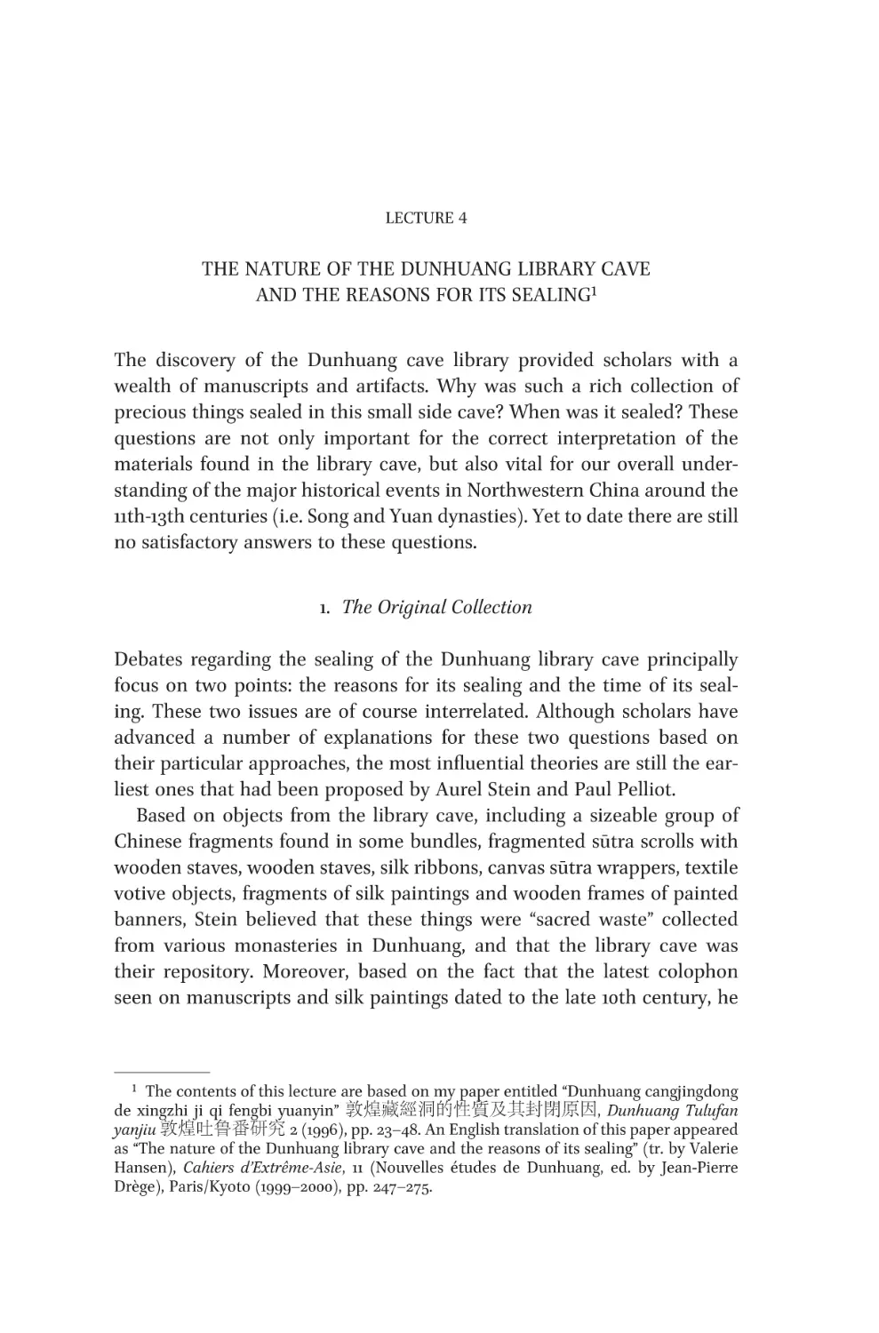 Lecture 4 The Nature of the Dunhuang Library Cave and the Reasons for its Sealing
1. The Original Collection