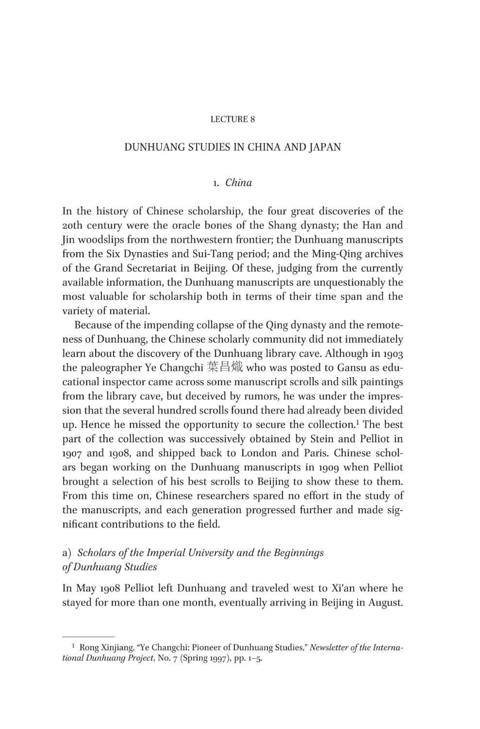 Lecture 8 Dunhuang Studies in China and Japan
1. China
a) Scholars of the Imperial University and the Beginnings of Dunhuang Studies