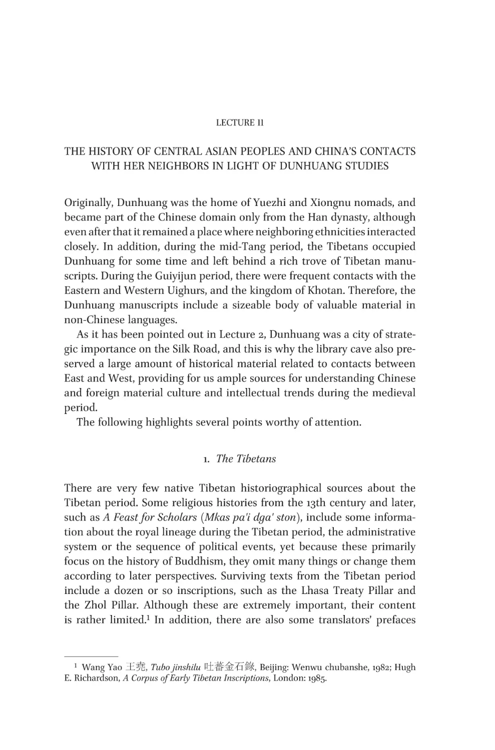 Lecture 11 The History of Central Asian Peoples and China’s Contacts with Her Neighbors in Light of Dunhuang Studies
1. The Tibetans