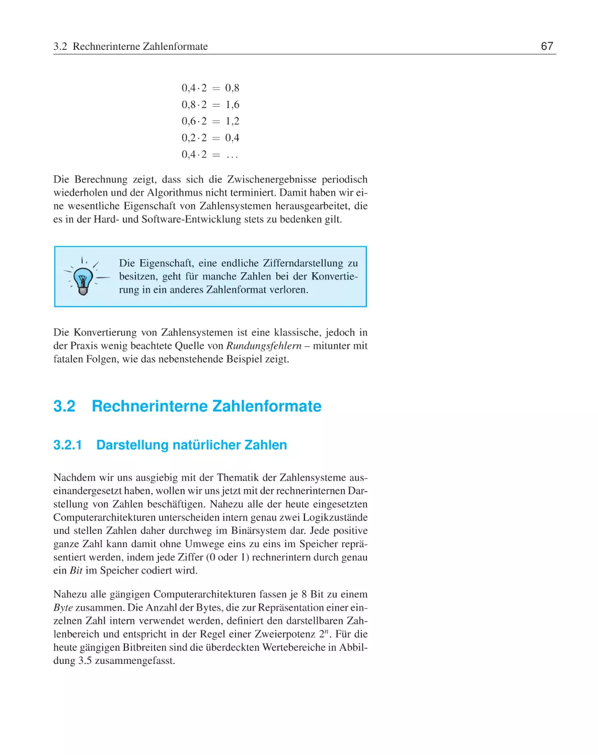 3.2 Rechnerinterne Zahlenformate
3.2.1 Darstellung natürlicher Zahlen